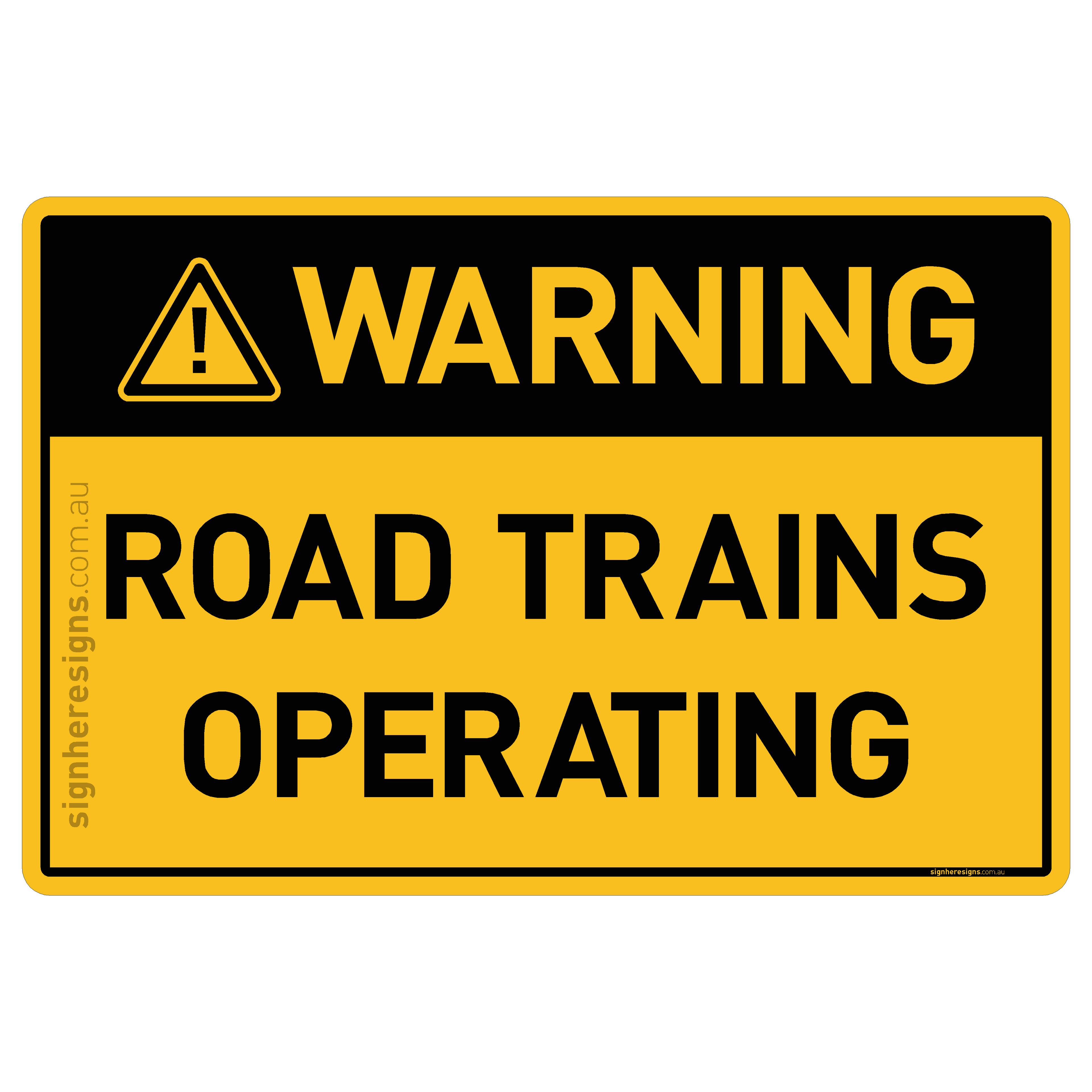 Road Trains Operating - Warning