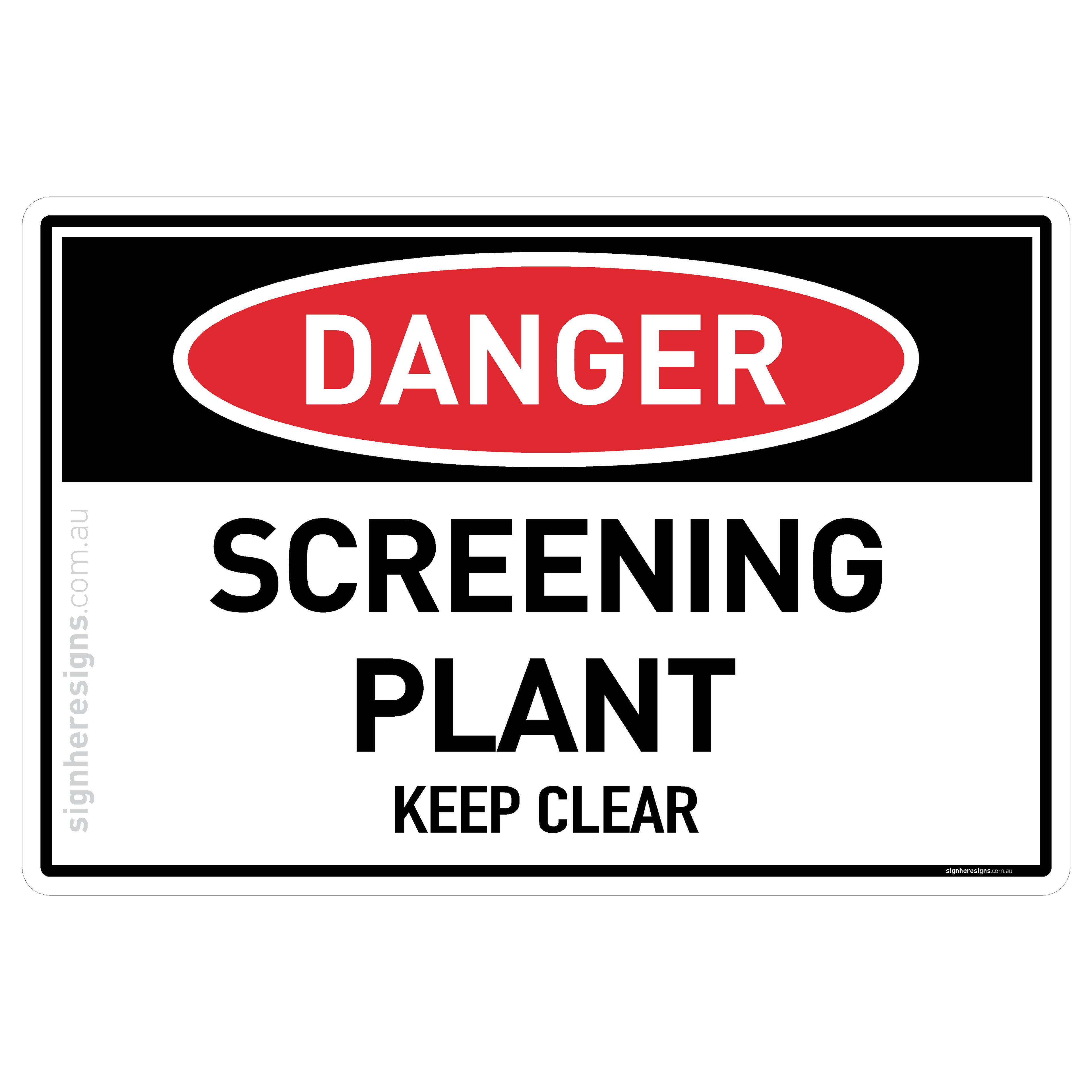 Screening Plant - Keep Clear - Danger