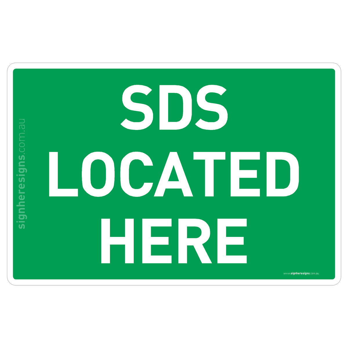 SDS Located Here Sign - Safe Condition Sign – Sign Here Signs