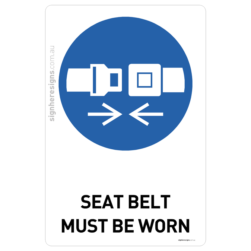 Seat Belt Must Be Worn Sign - Mandatory Safety Sign – Sign Here Signs