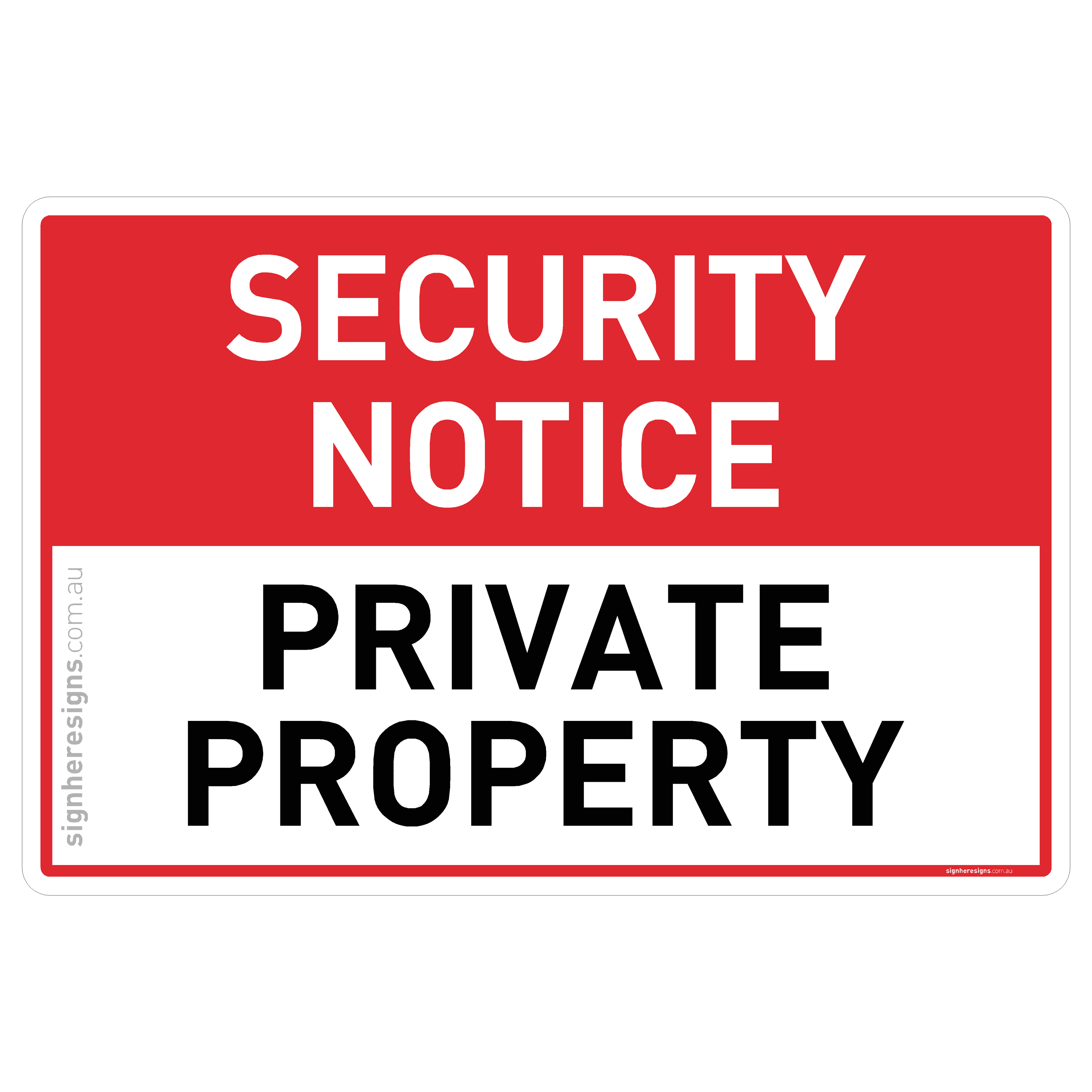Security Notice - Private Property