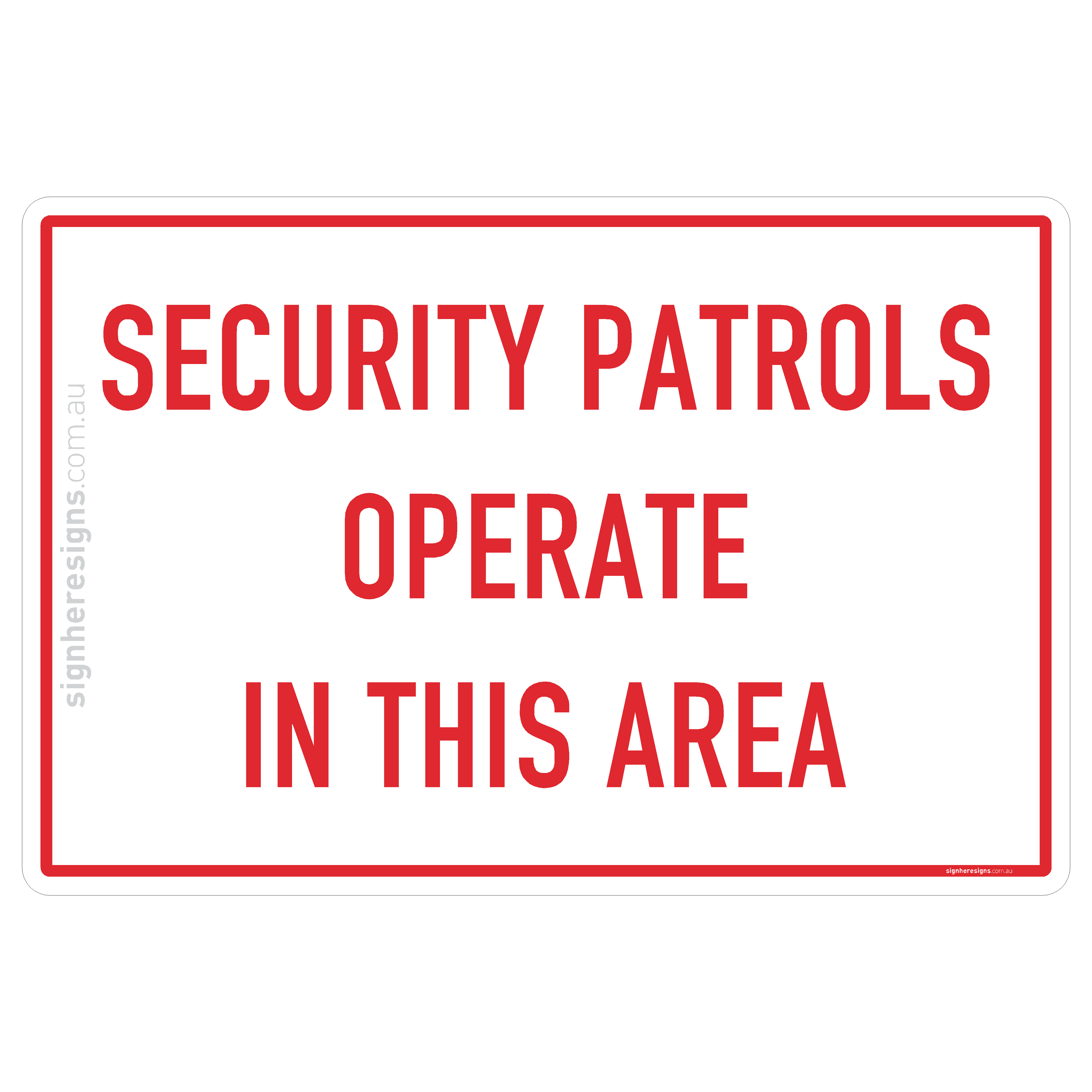 Security Patrols Operate In This Area