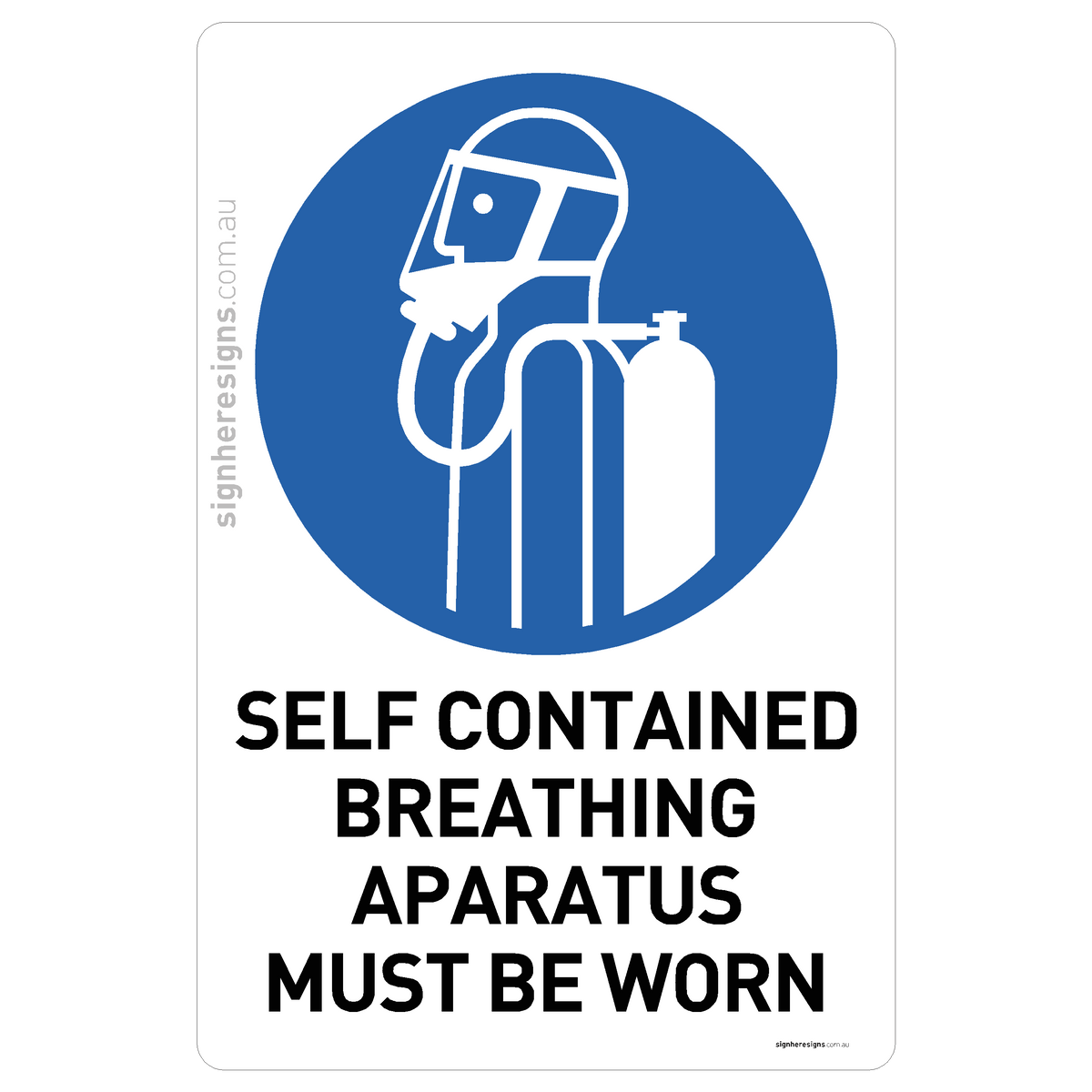 Self Contained Sign Self Contained Breathing Apparatus Must Be Worn Sign - Mandatory Safety ...