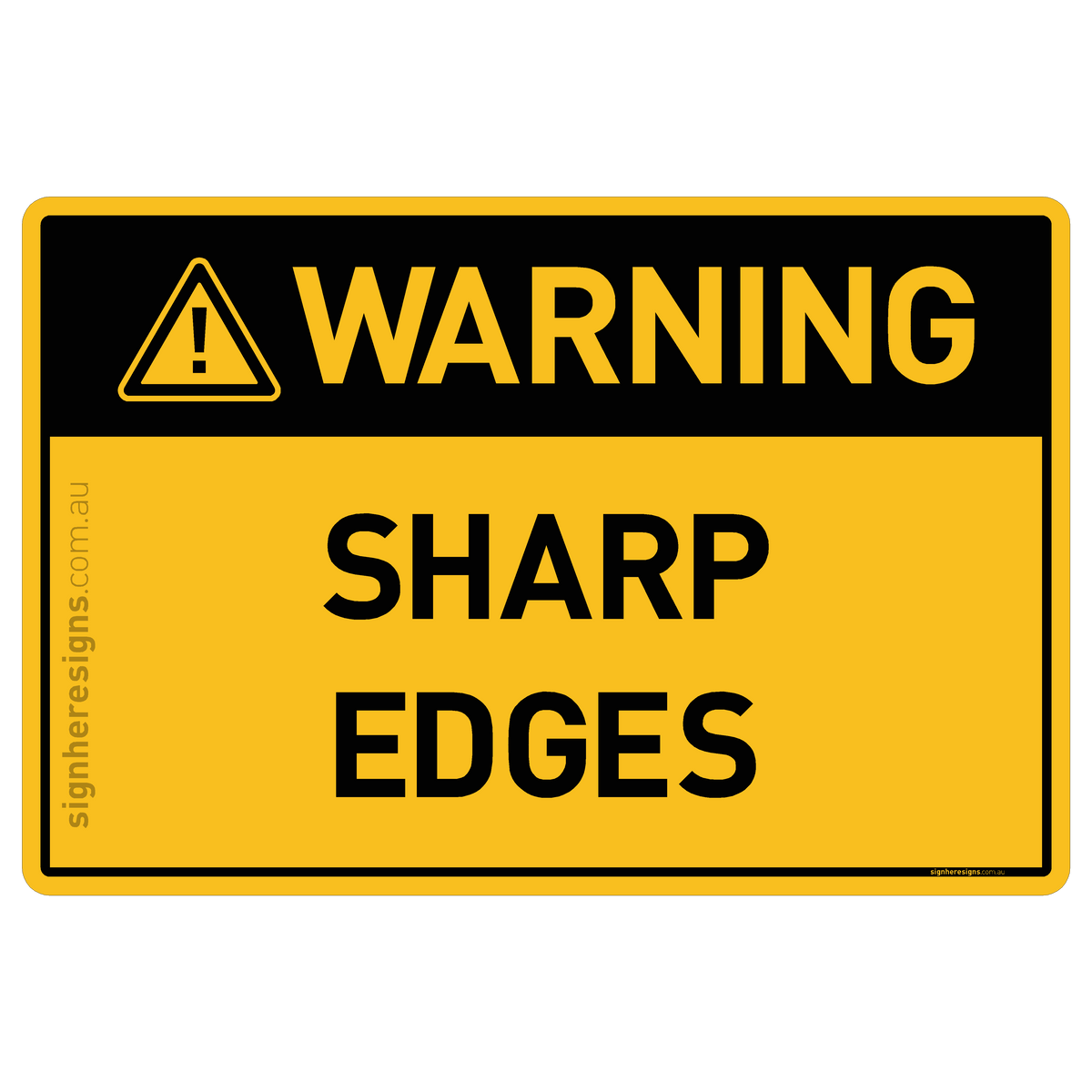 Sharp Exit Signs Sharp Edges Warning Sign | Buy Online – Sign Here Signs