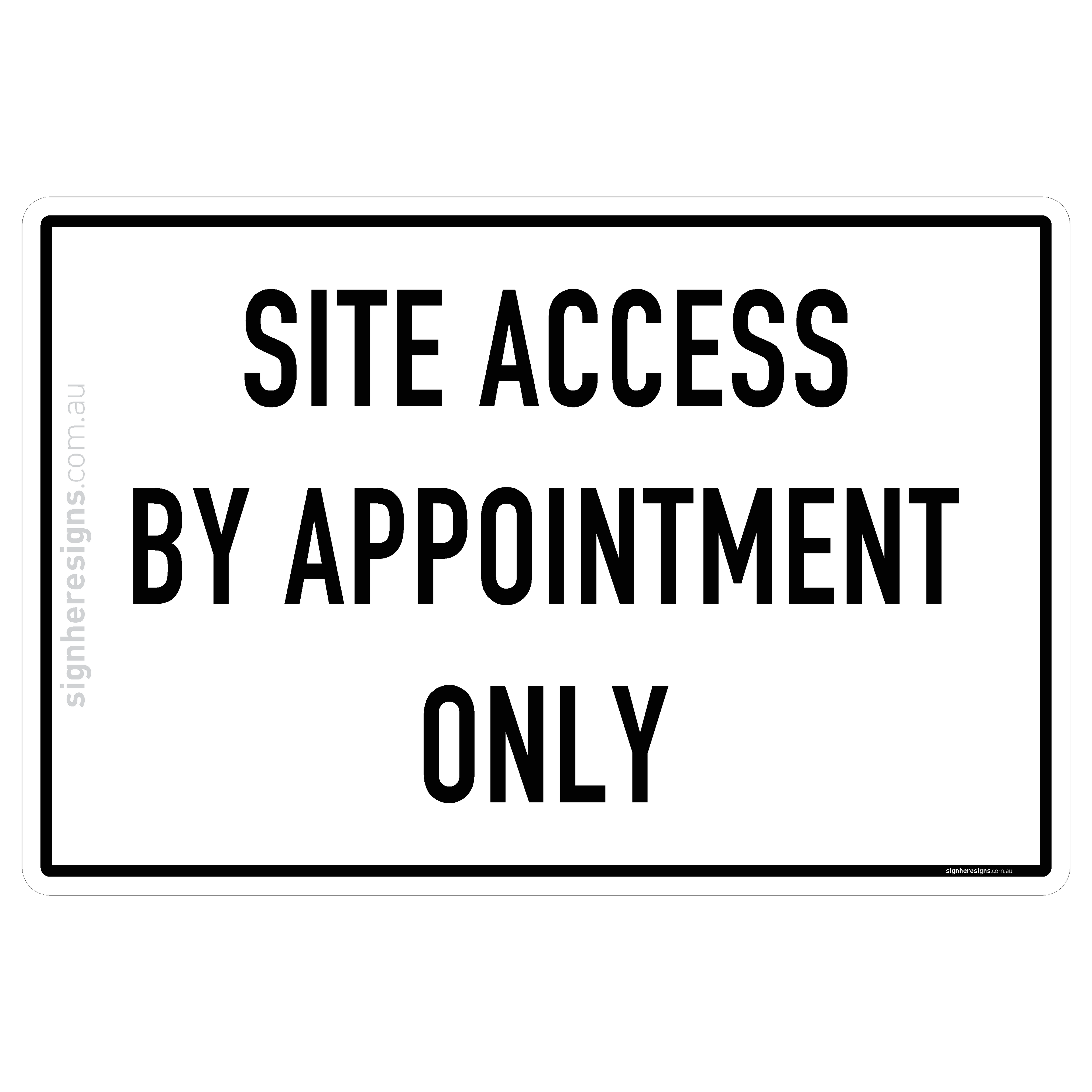 Site Access By Appointment Only