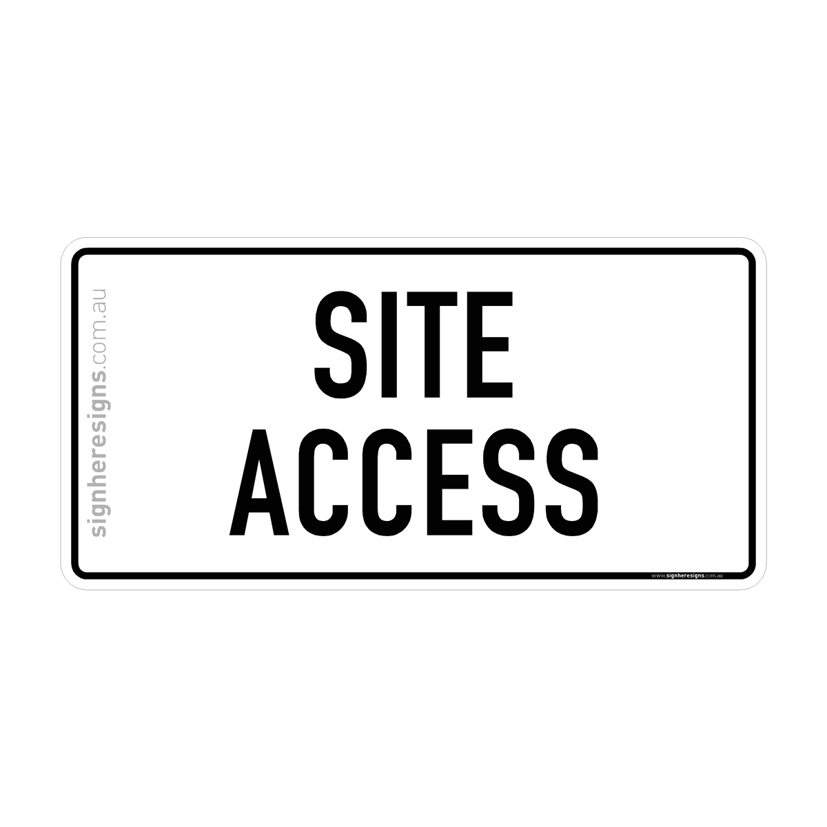 Build Access Access Sign Site Access Sign - Directional – Sign Here Signs