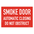 Smoke Door - Automatic Closing - Do Not Obstruct