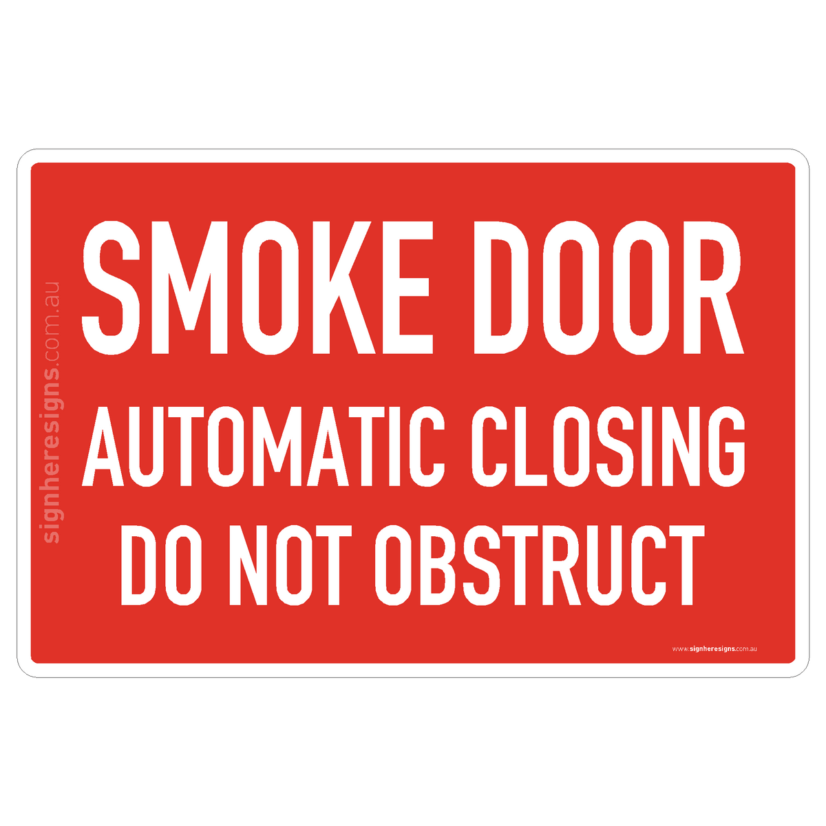 Smoke Door - Automatic Closing - Do Not Obstruct Sign - Fire ...