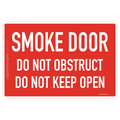 Smoke Door - Do Not Obstruct - Do Not Keep Open