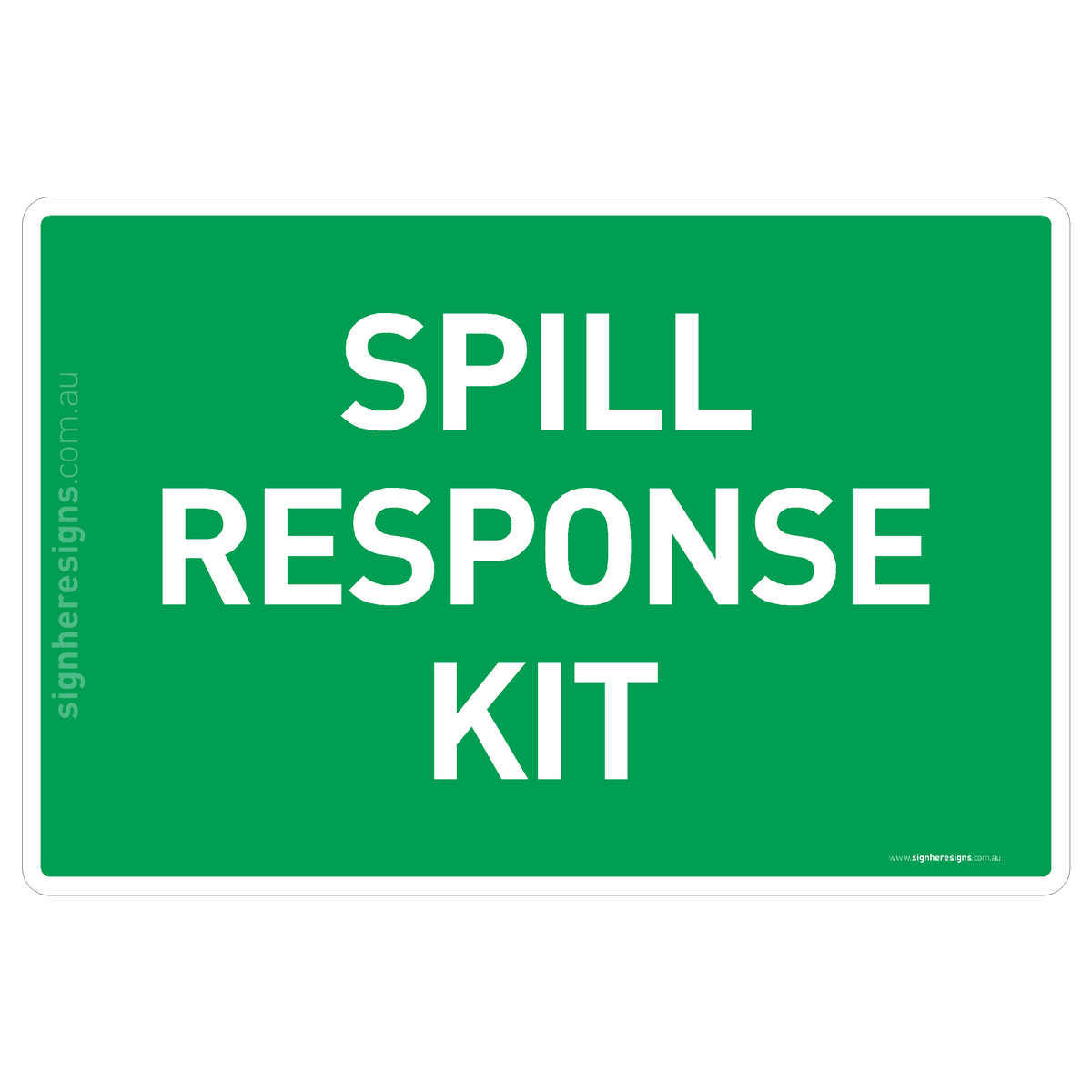 Spill Response Kit Sign - Safe Condition Sign – Sign Here Signs