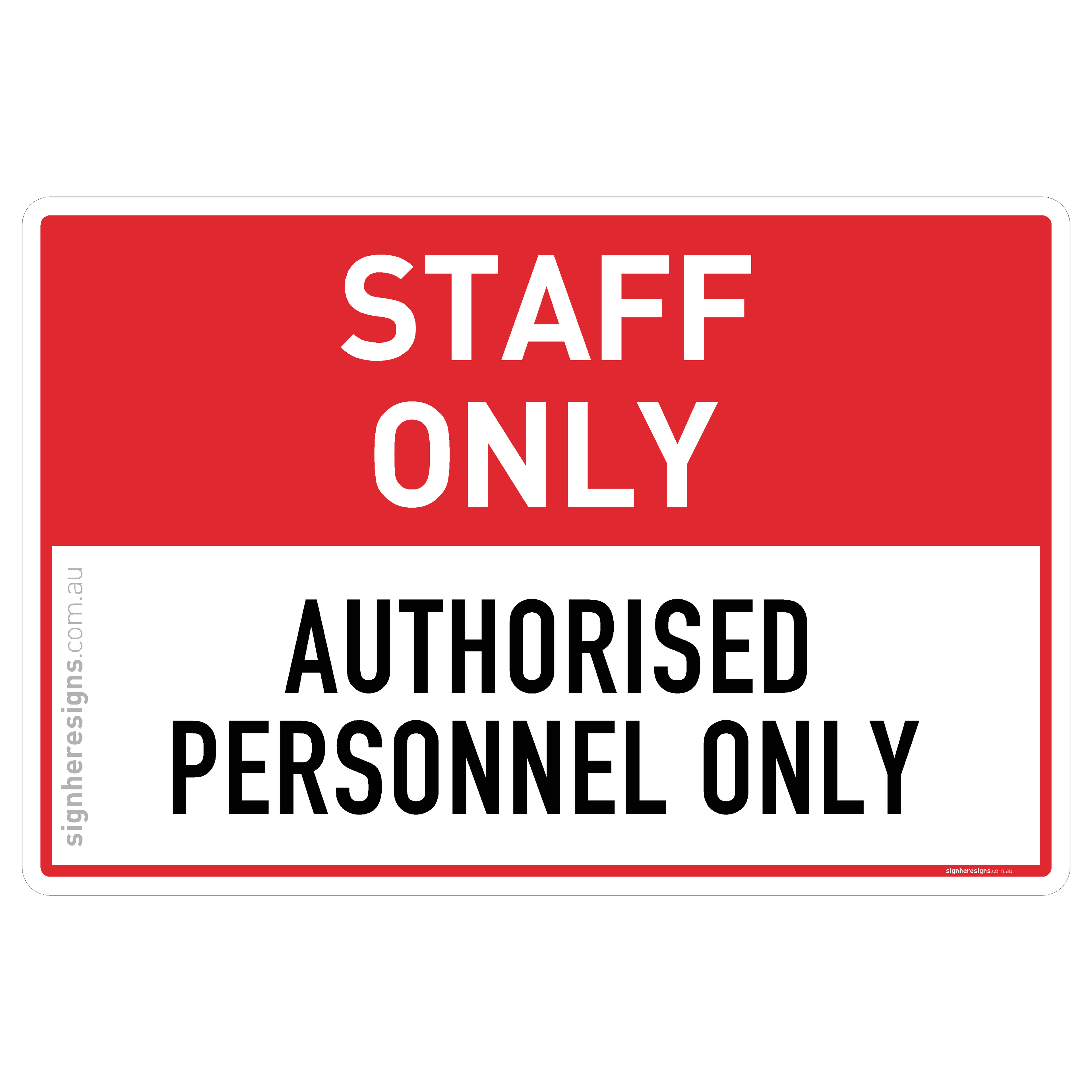 Staff Only - Authorised Personnel Only