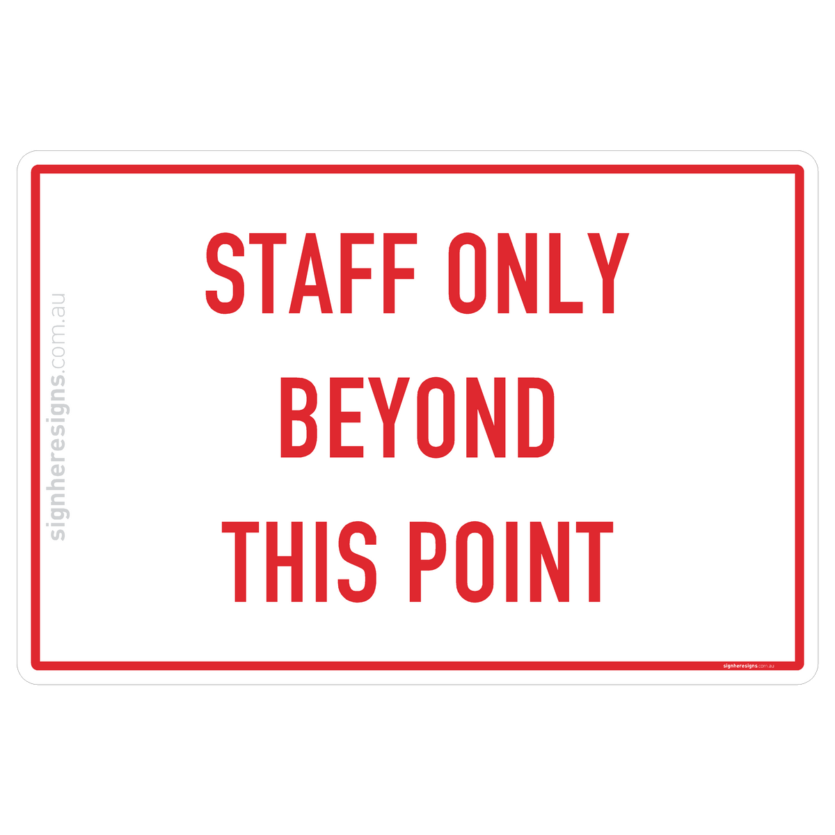 Staff Only Beyond This Point – Sign Here Signs