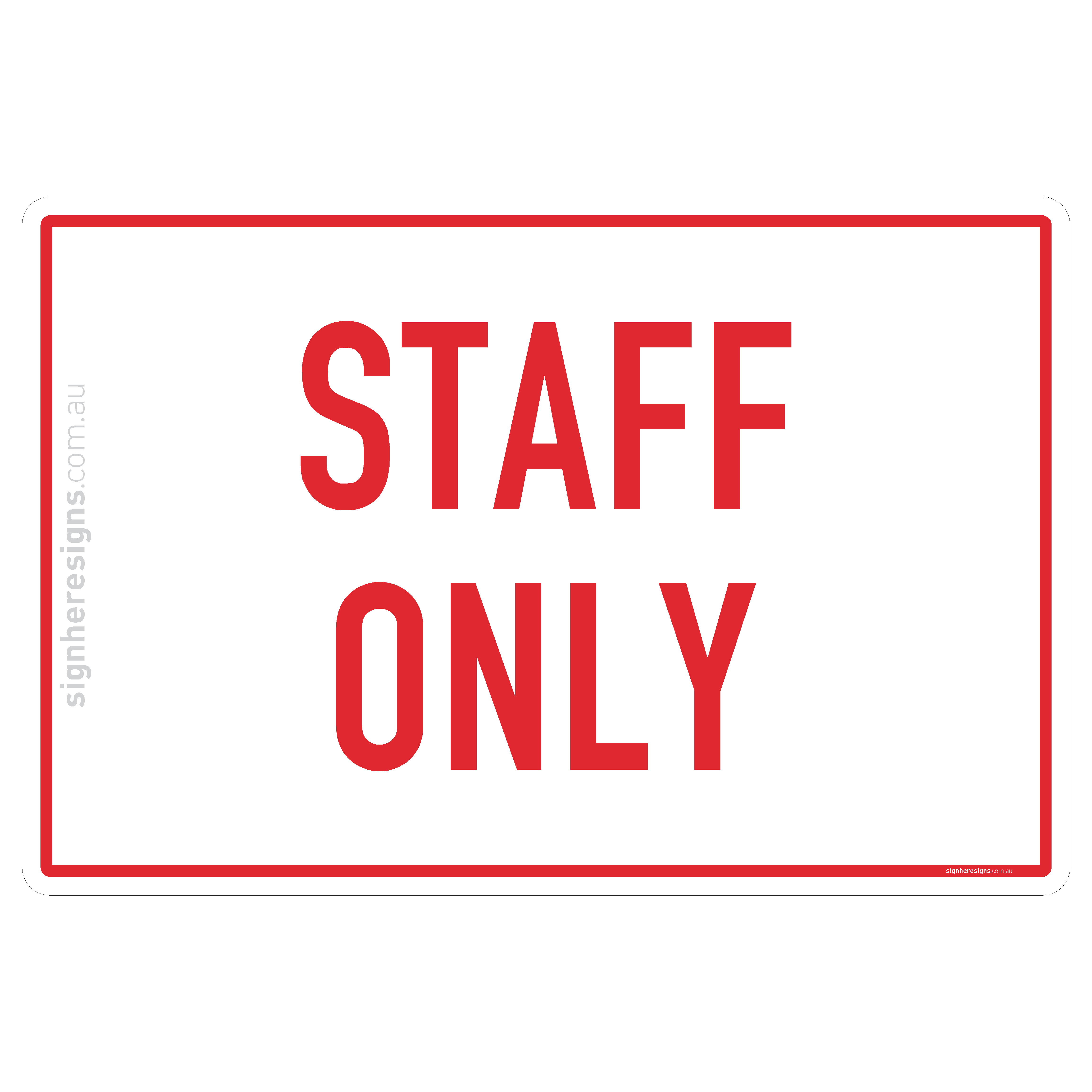 Staff Only – Sign Here Signs