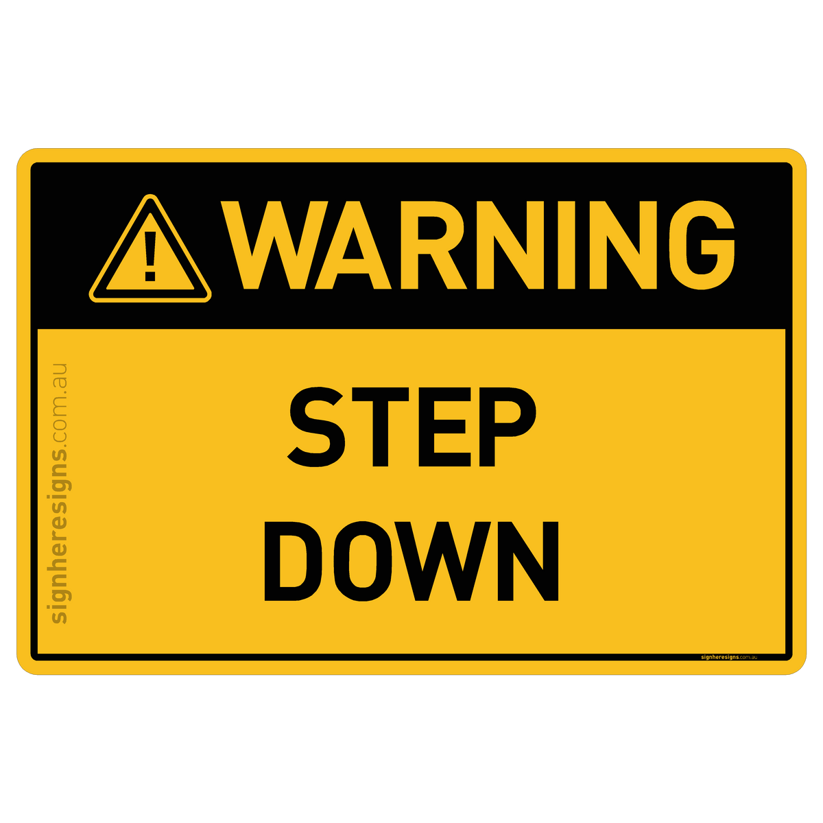 Warning Srep Back Step Down Warning Sign | Buy Online – Sign Here Signs