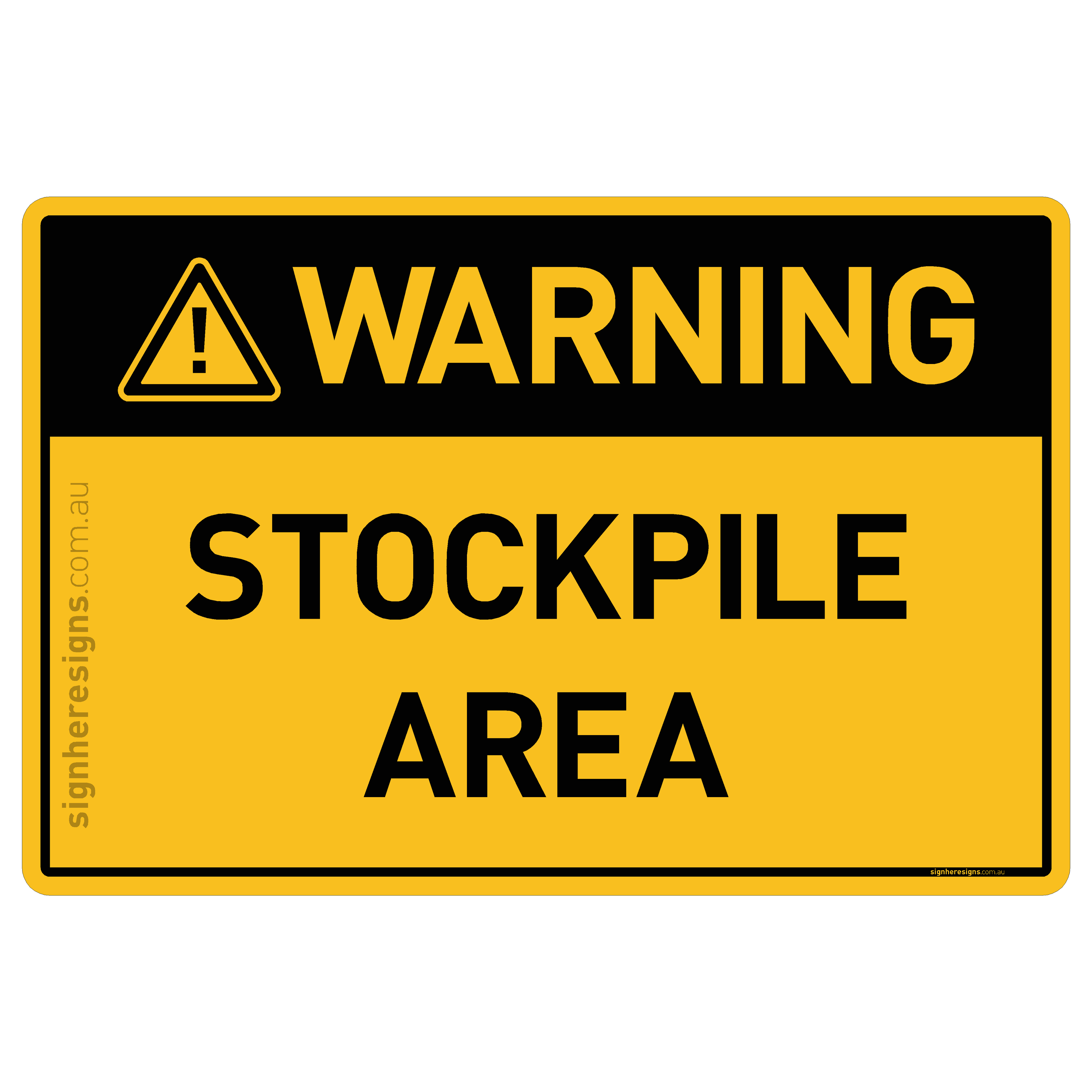 Stockpile Area - Warning