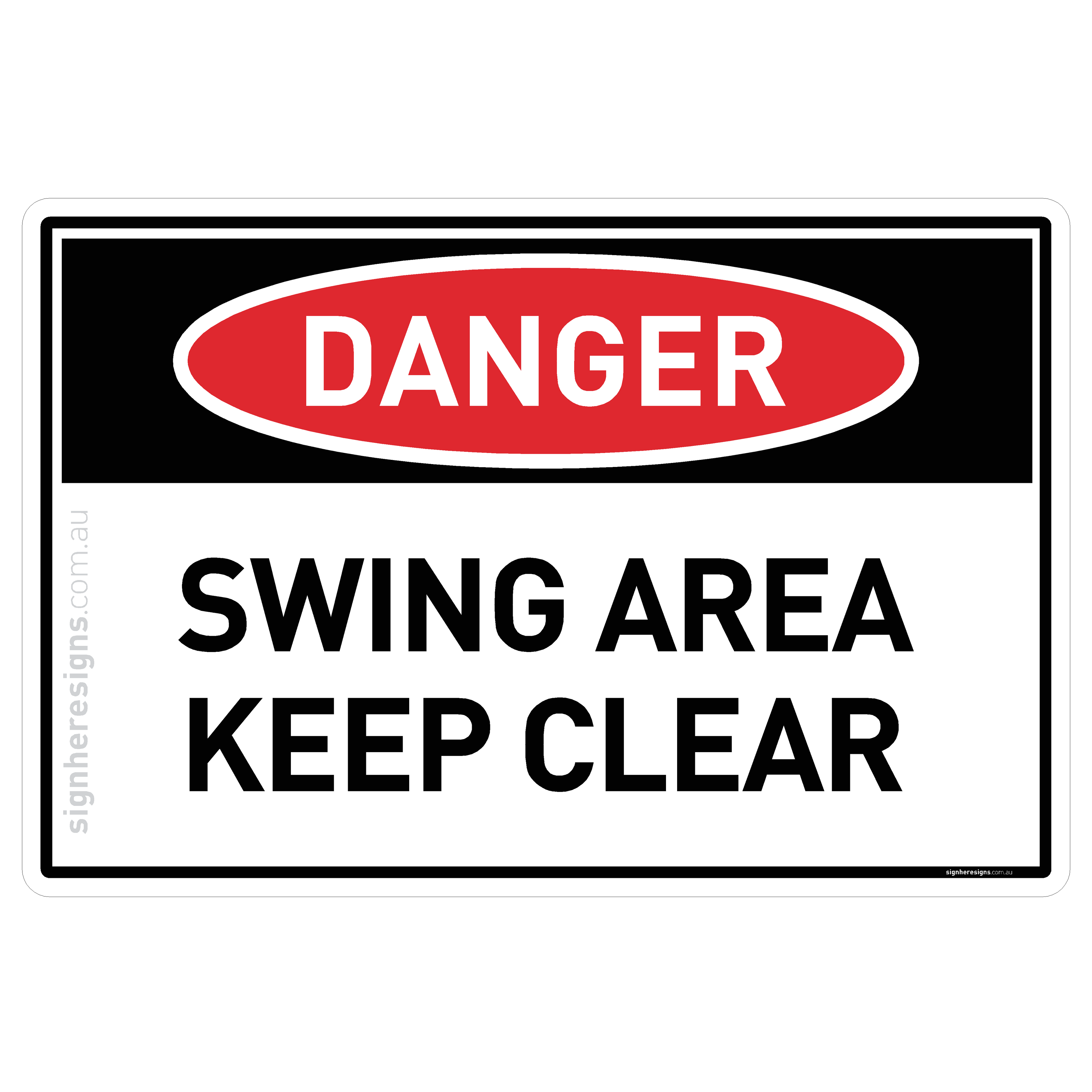 Swing Area Keep Clear - Danger