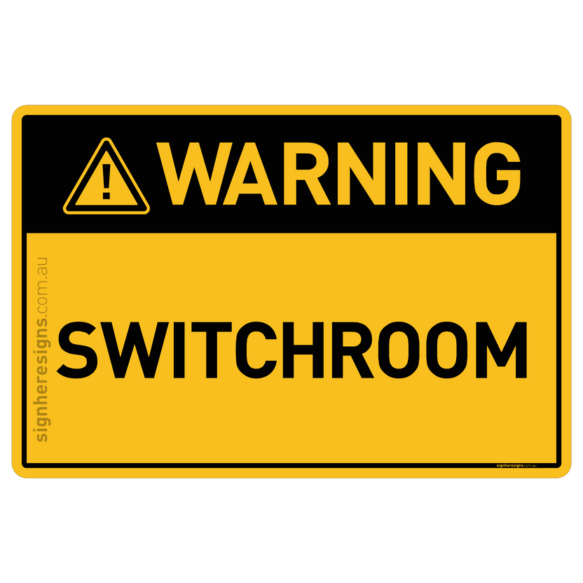 Switchroom Warning Sign | Buy Online – Sign Here Signs