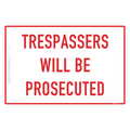 Trespassers Will Be Prosecuted
