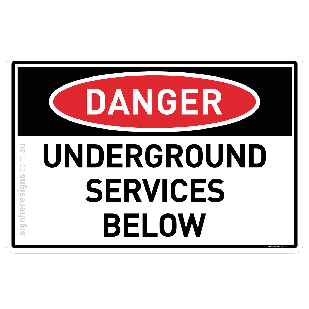 Below Me Sign Underground Services Below Danger Sign | Sign Here Signs