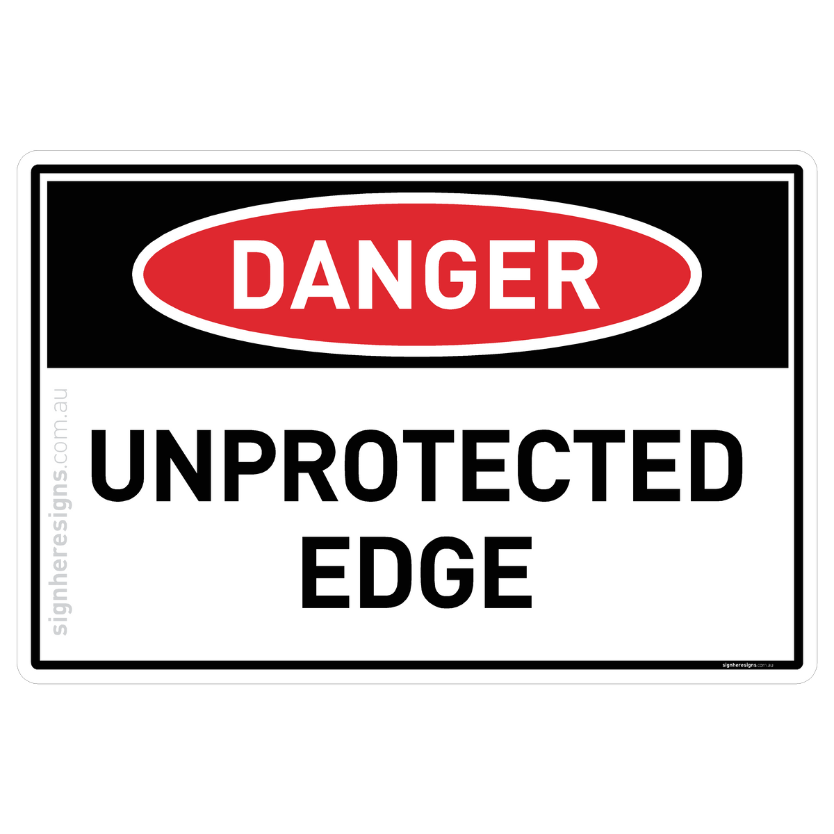 Unprotected Edge Danger Sign | Sign Here Signs