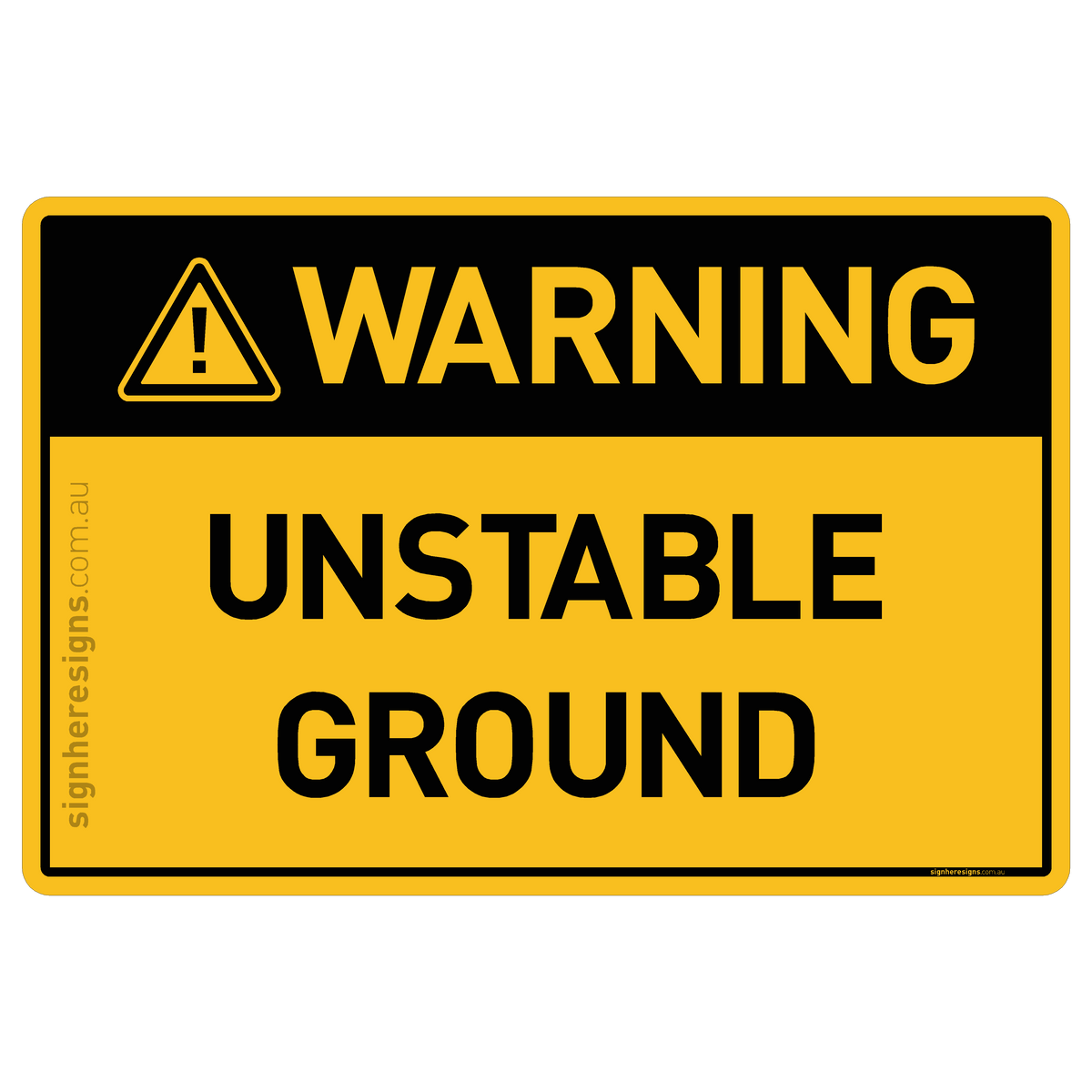 Warning Sign Ground Unstable Ground Warning Sign | Buy Online – Sign Here Signs
