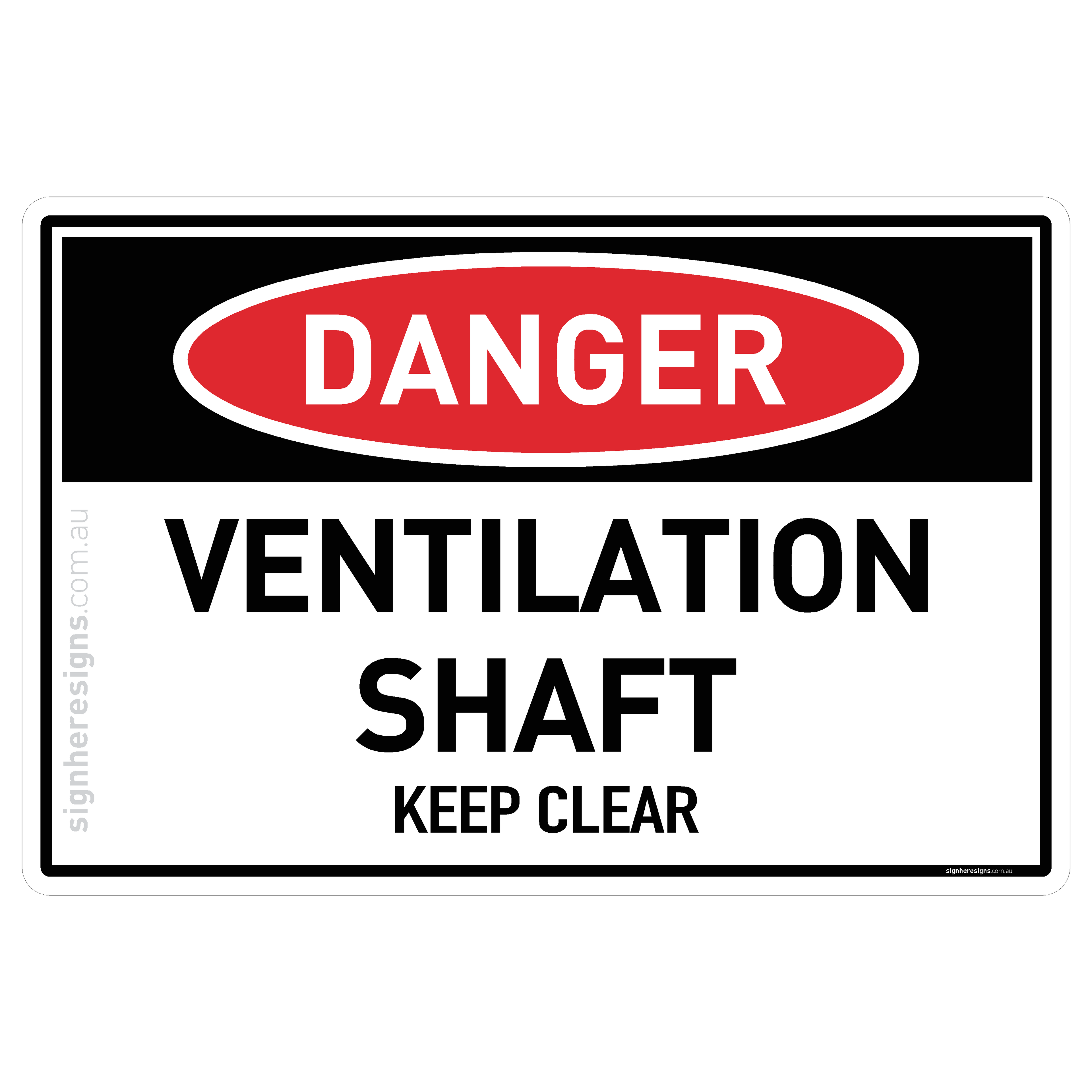 Ventilation Shaft - Keep Clear - Danger