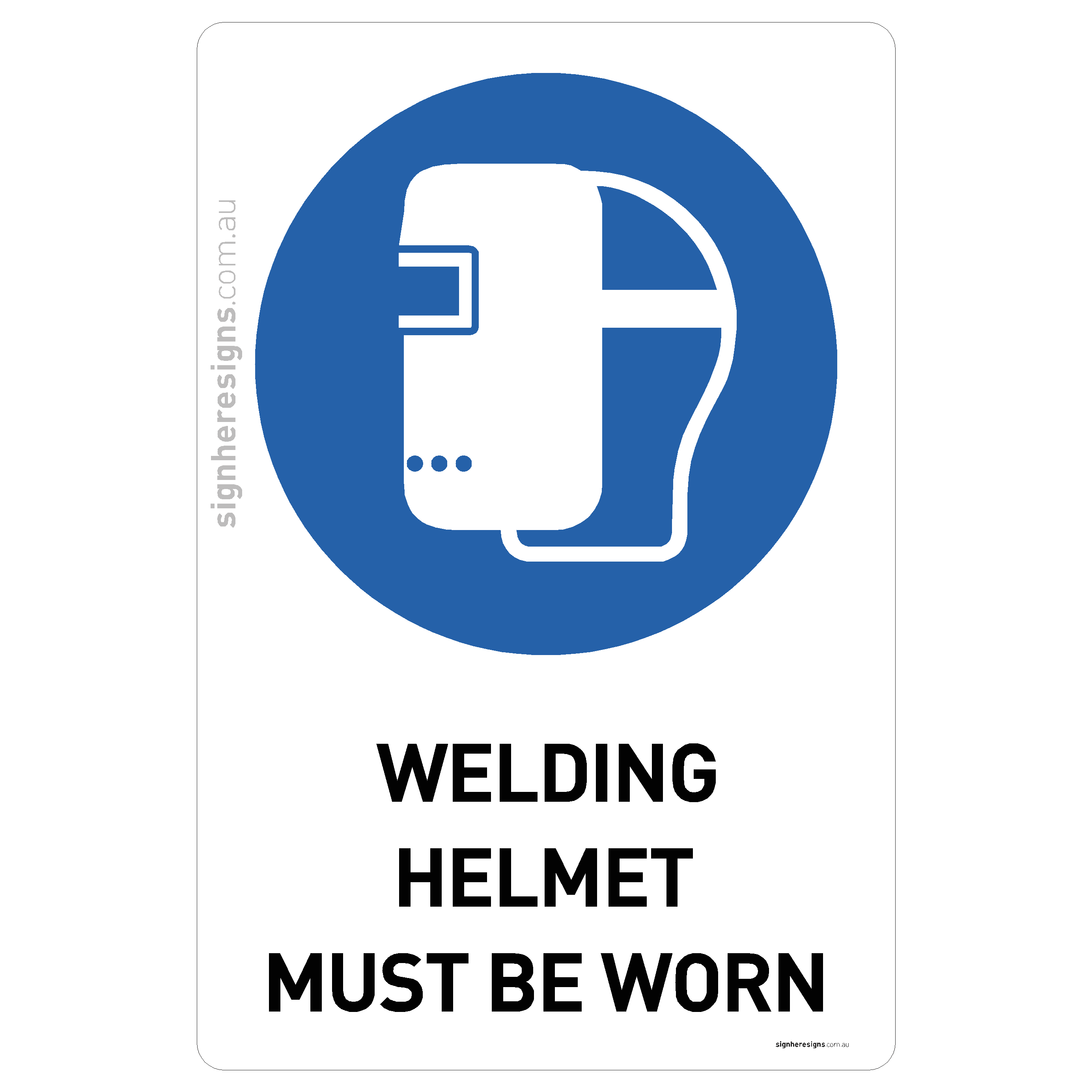 Welding Helmet Must Be Worn
