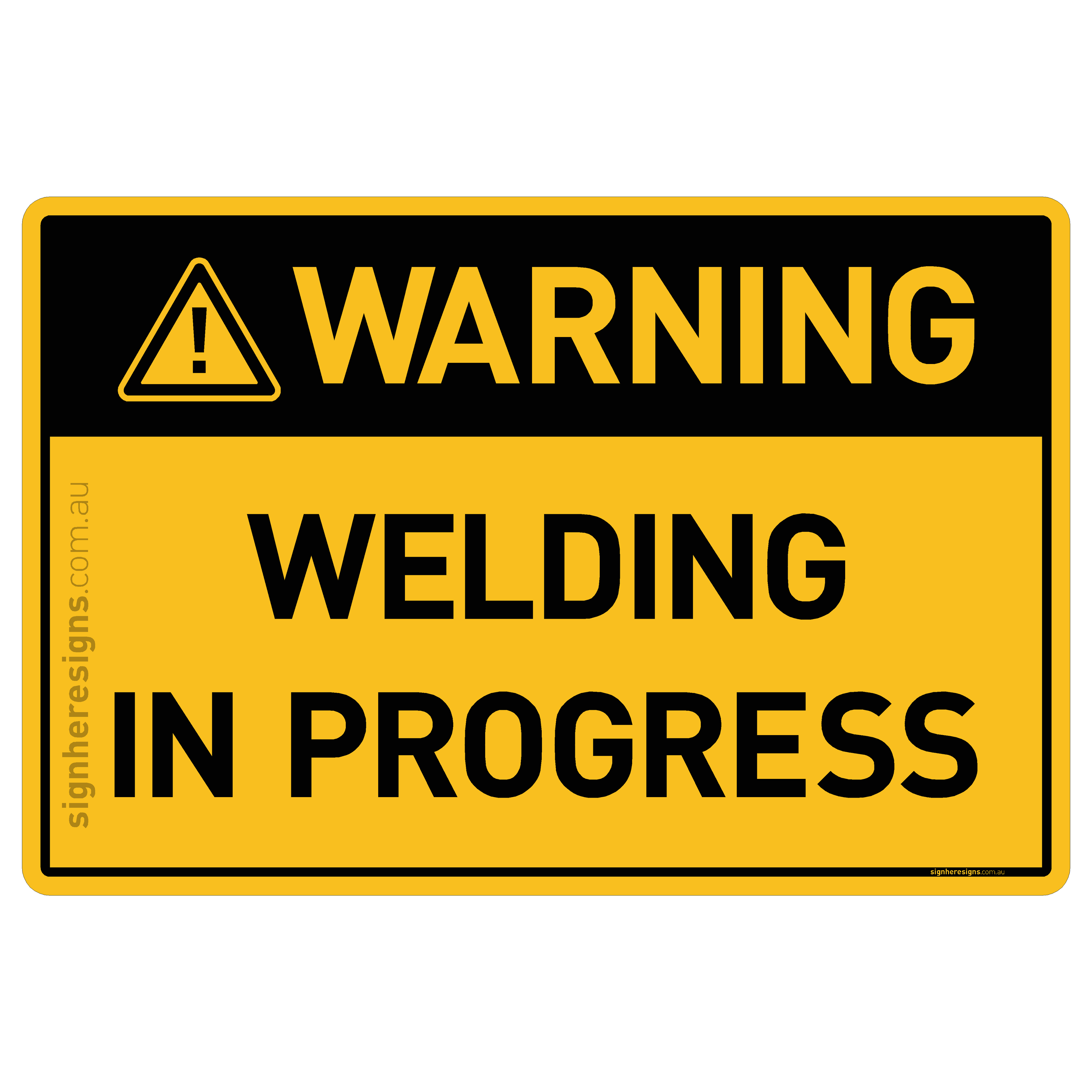 Welding In Progress - Warning