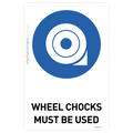 Wheel Chocks Must Be Used