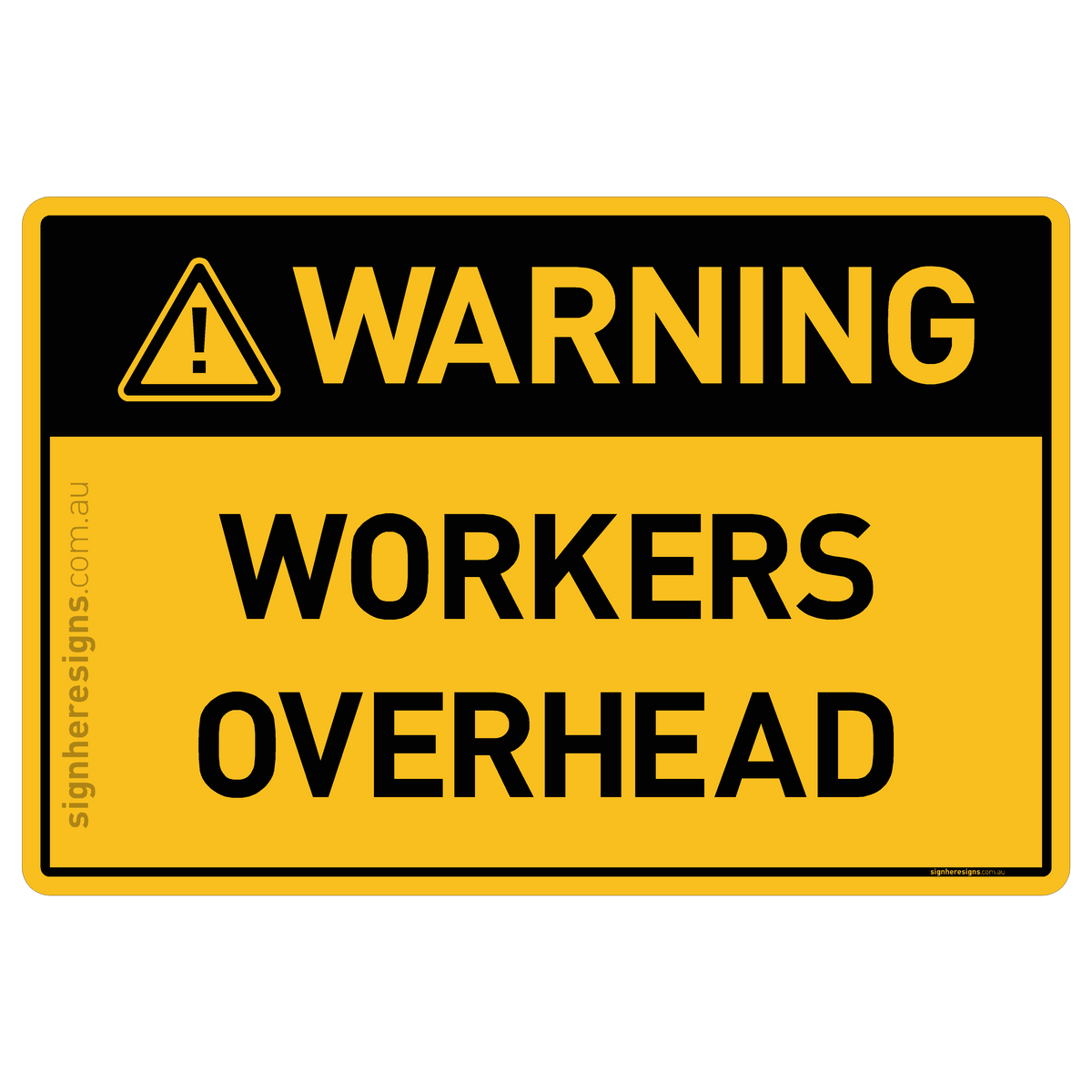 Workers Overhead Warning Sign | Buy Online – Sign Here Signs