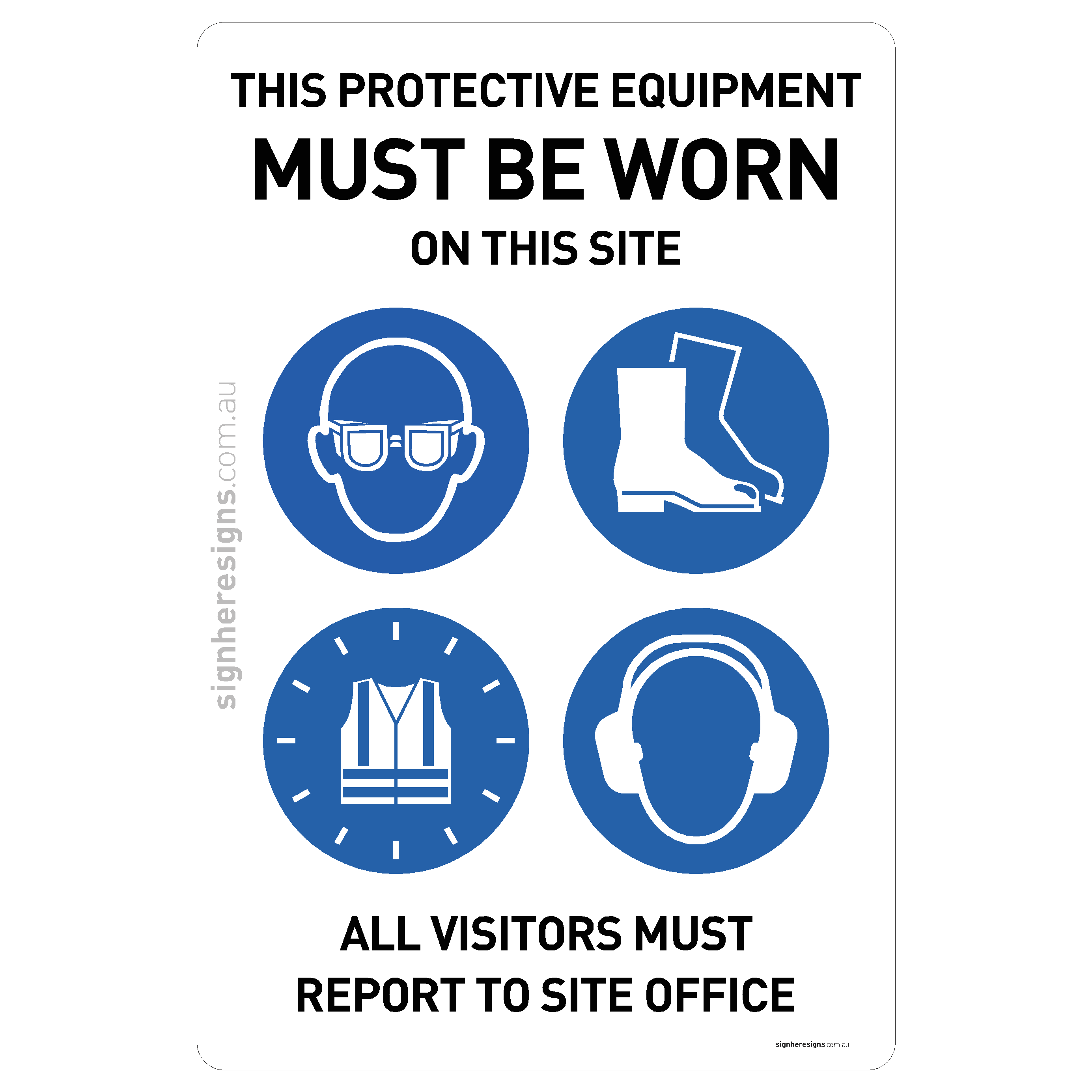 Workshop Entry - Eye Protection, Safety Boots, Hi-Vis & Hearing Protection Must Be Worn - Report To Site Office
