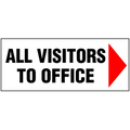 Directional Sign - All Visitors to the office.