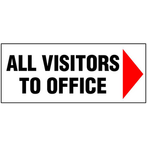 Directional Sign - All Visitors to the office.