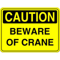 Beware of Crane