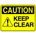Caution: Keep Clear Sign
