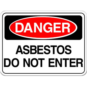 Danger: Asbestos - Do Not Enter
