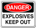 Explosives - Keep Out