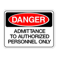 Danger: Admittance to Authorised Personnel Only