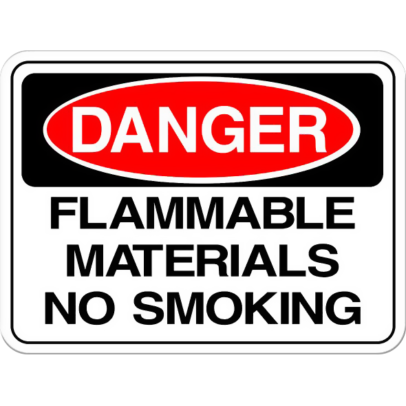 Danger: Flammable Materials, No Smoking