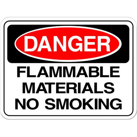 Danger: Flammable Materials, No Smoking
