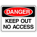 Danger: Keep Out No Access