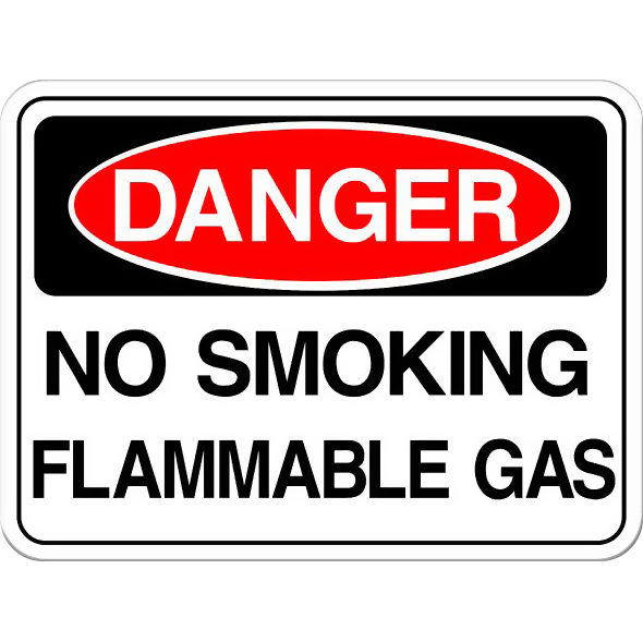 Danger: No Smoking - Flammable Gas