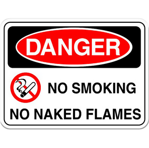 Danger: No Smoking or Naked Flames