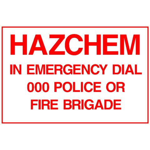 HAZCHEM - In Emergency Dial 000