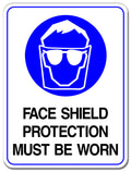 Face Shield Protection Must Be Worn