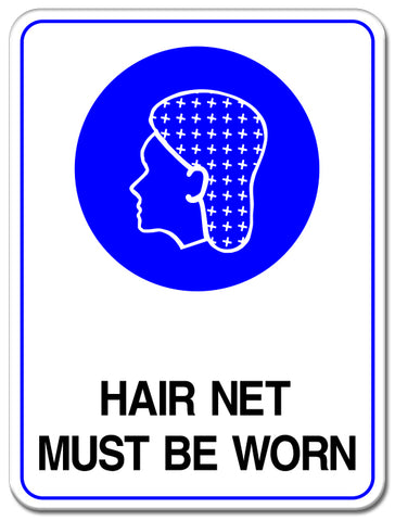 Hair Net Must Be Worn