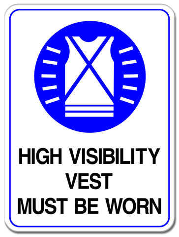 High Visibility Vest Must Be Worn