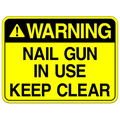 Nail Gun In Use - Keep Clear