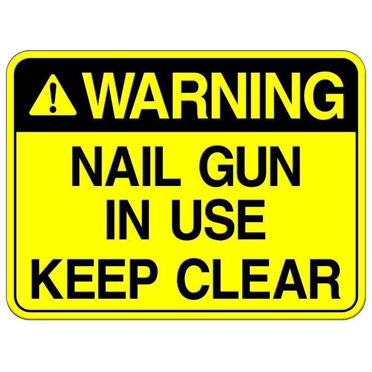 Nail Gun In Use Warning Sign Sign Here Signs Buy Now