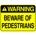 Beware of Pedestrians